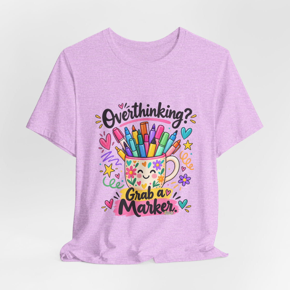 T-Shirt — "Overthinking? Grab a Marker" Colorful Art Cup Tee for Artists & Creatives