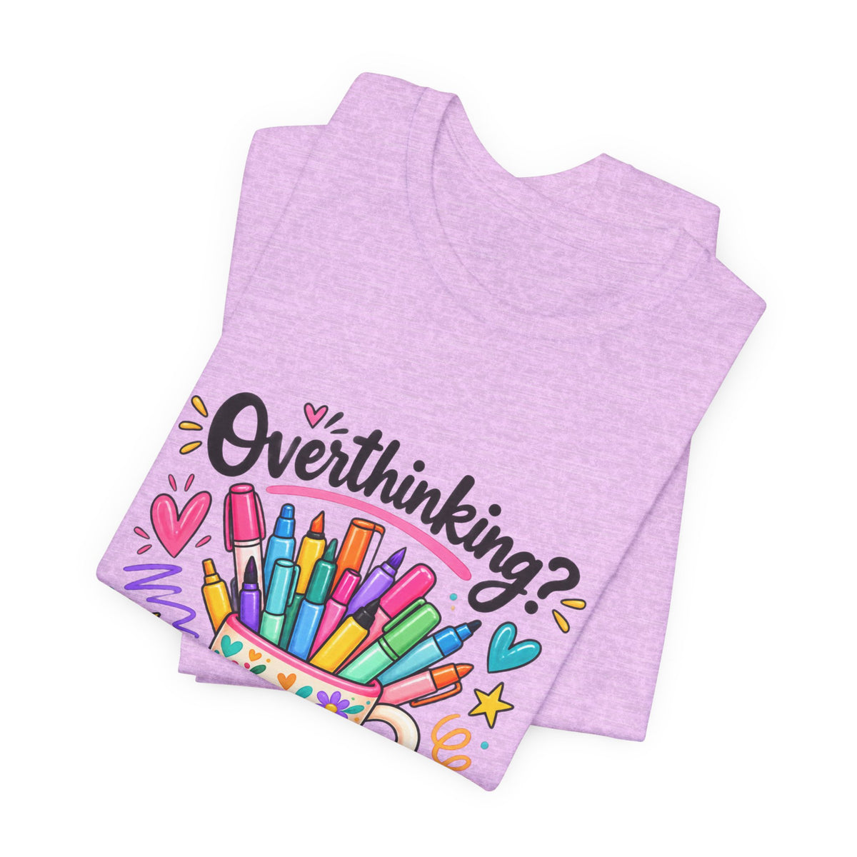 T-Shirt — "Overthinking? Grab a Marker" Colorful Art Cup Tee for Artists & Creatives