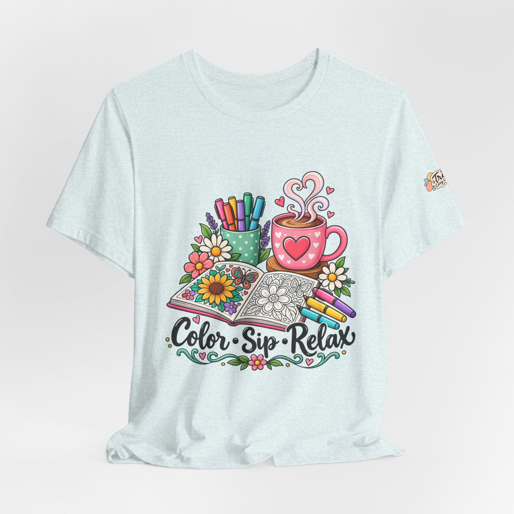 Color Sip Relax Tee — Adult Coloring & Coffee Lover Shirt