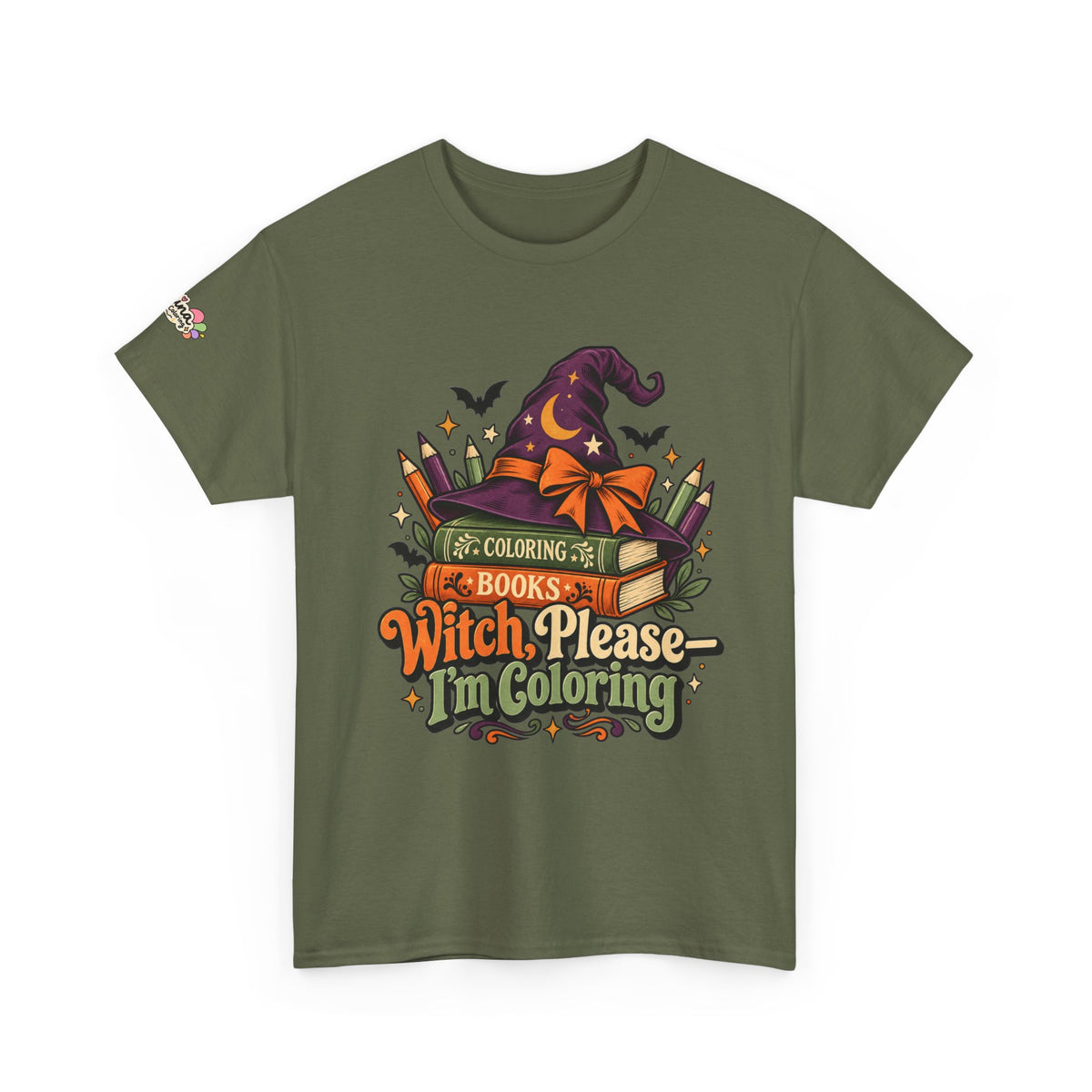 Witch Please I'm Coloring T-Shirt — Halloween Witch Hat & Coloring Books Tee