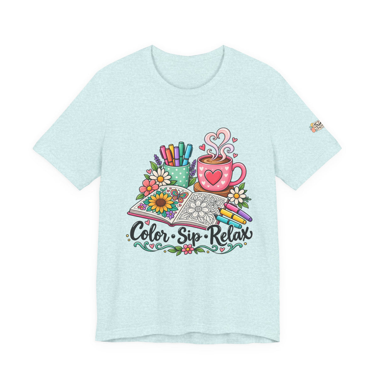 Color, Sip, Relax Tee — Coloring Book & Coffee Graphic T-Shirt