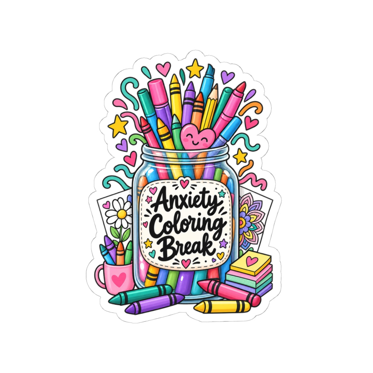 Sticker — "Anxiety Coloring Break" Cute Art Supplies Jar Sticker