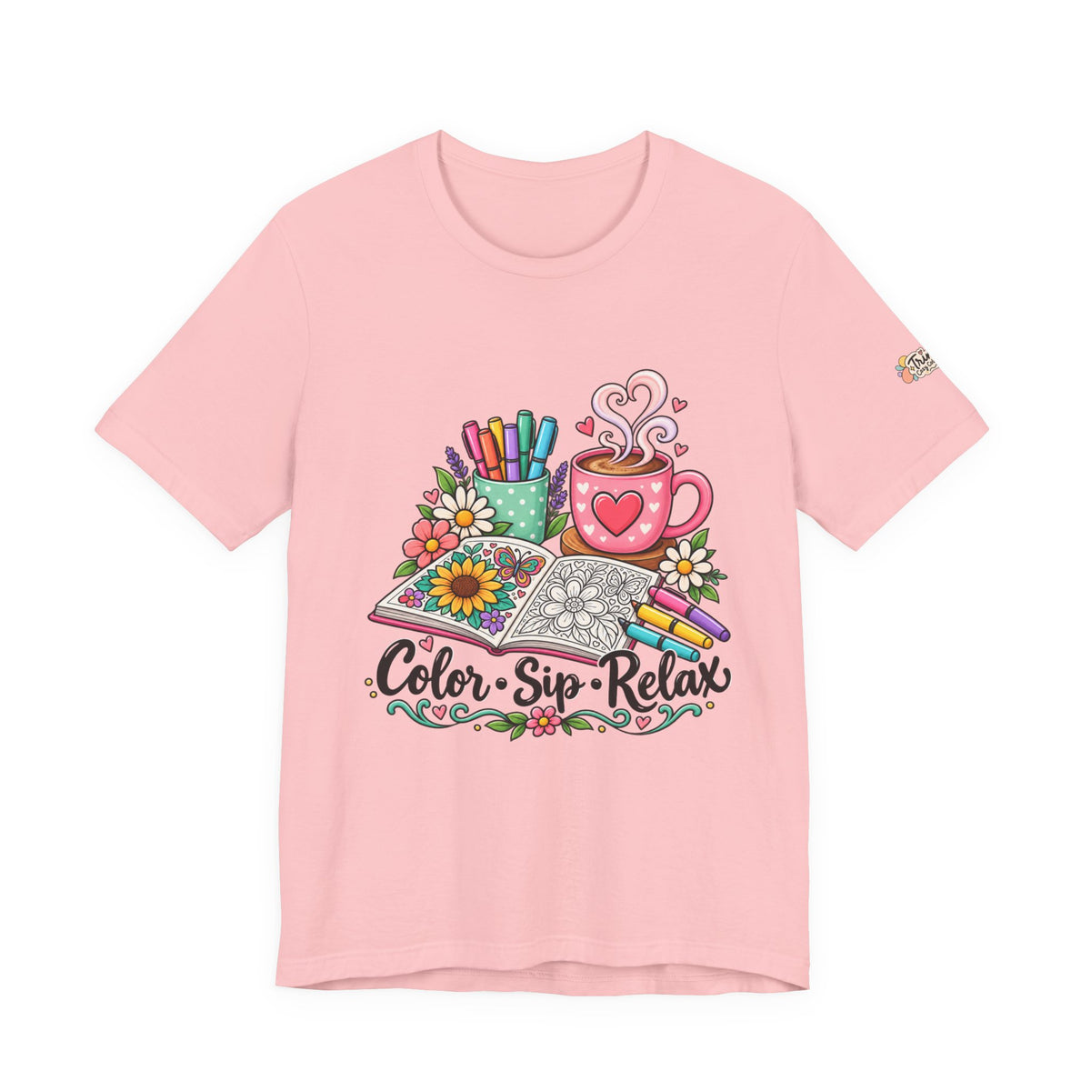Color, Sip, Relax Tee — Coloring Book & Coffee Graphic T-Shirt