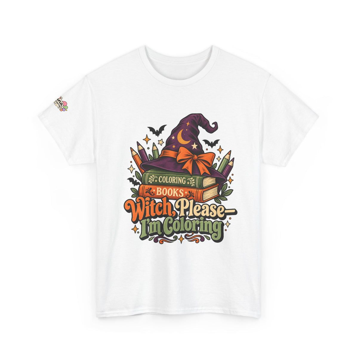 Witch Please I'm Coloring T-Shirt — Halloween Witch Hat & Coloring Books Tee