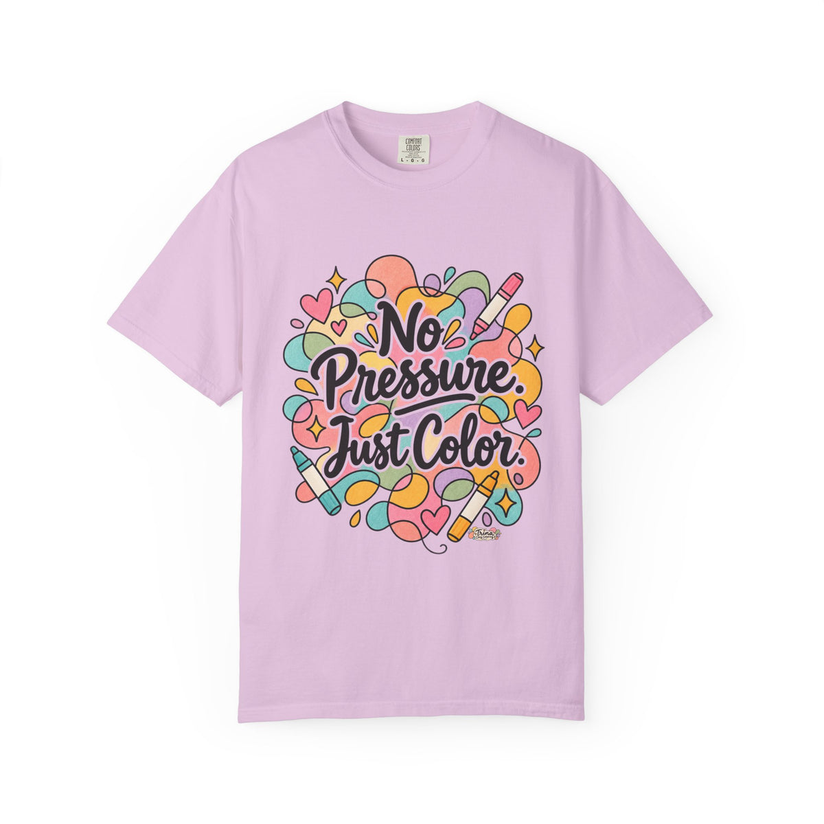 No Pressure Just Color T-Shirt — Relaxed Coloring Lover Tee