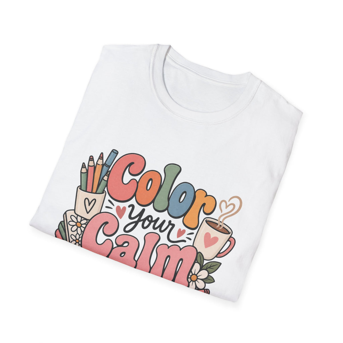 Color Your Calm T-Shirt — Relaxing Coloring Therapy Tee