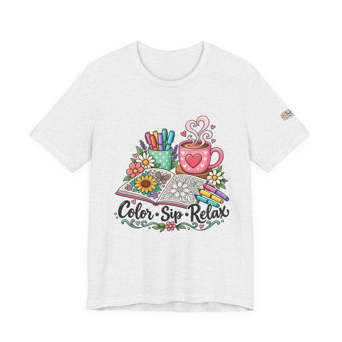 Color, Sip, Relax Tee — Coloring Book & Coffee Graphic T-Shirt