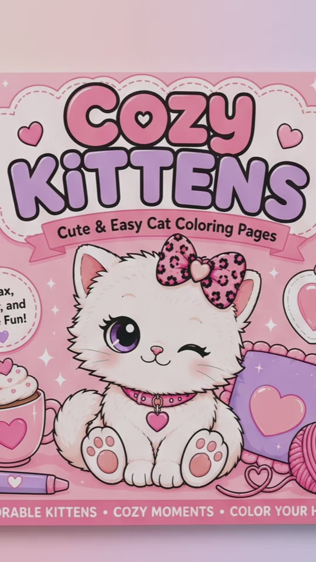 Cozy Kittens –  Coloring Book | 72 Cute & Easy Cat Coloring Pages